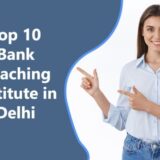 Top-10-Bank-Coaching-Institute-in-Delhi