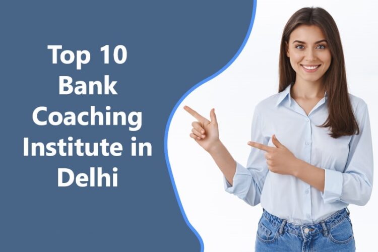 Top-10-Bank-Coaching-Institute-in-Delhi