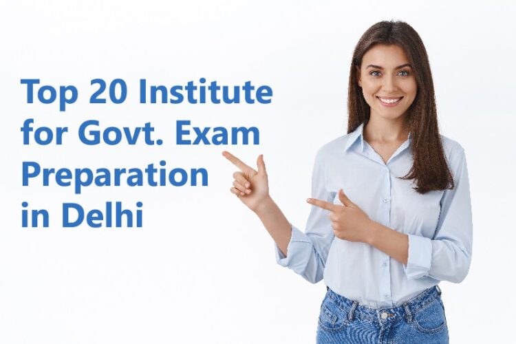 top-20-institute-for-govt-exam-preparation-in-delhi